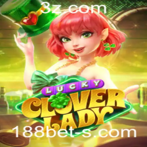 188BET - Descubra LuckyCloverLady: O Novo Sucesso de 188BET