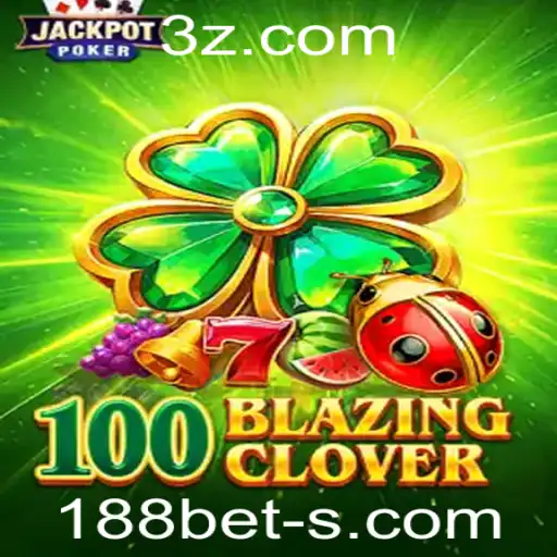 Descubra o Fascinante Mundo de 100BlazingClover com 188BET